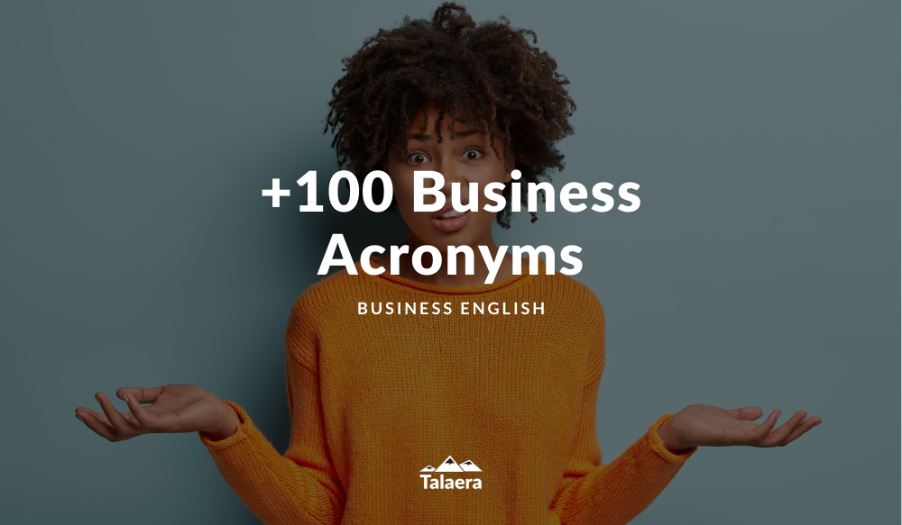 +100 Business Acronyms That You Will Need At Work