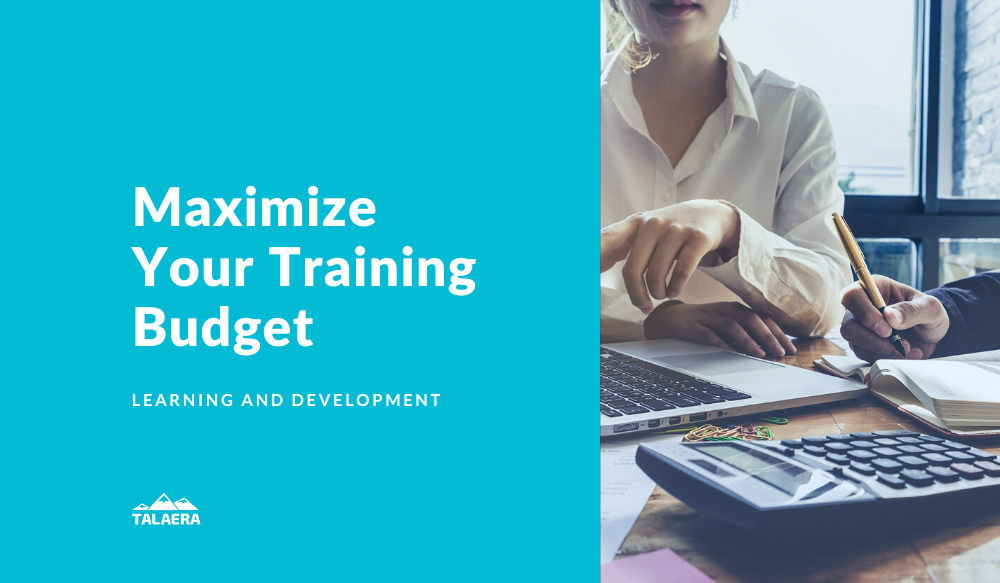 How To Make The Most Of Your L&D Training Budget Before It’s Too Late