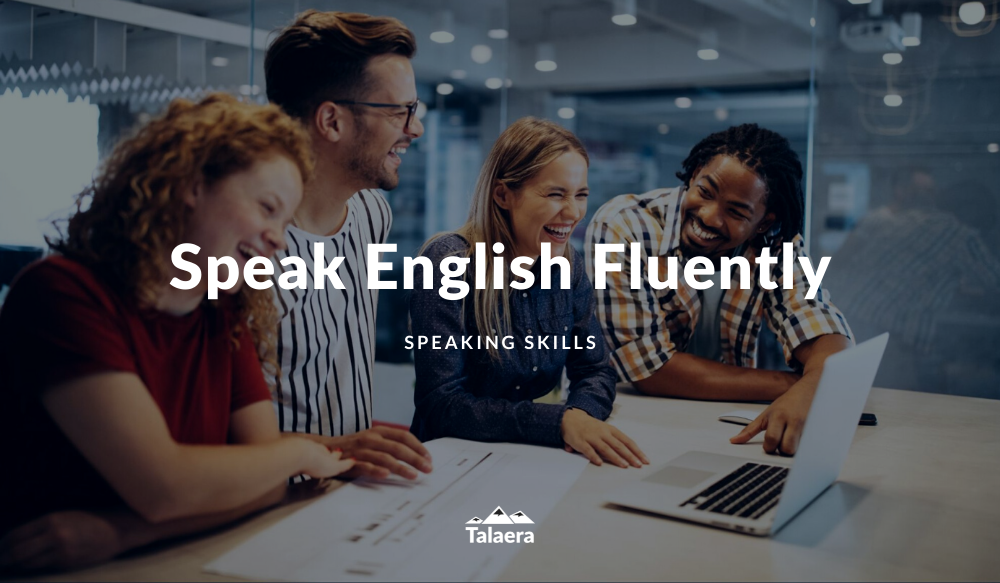 How to Speak English Fluently: Learn 15 Powerful Tips and Tricks