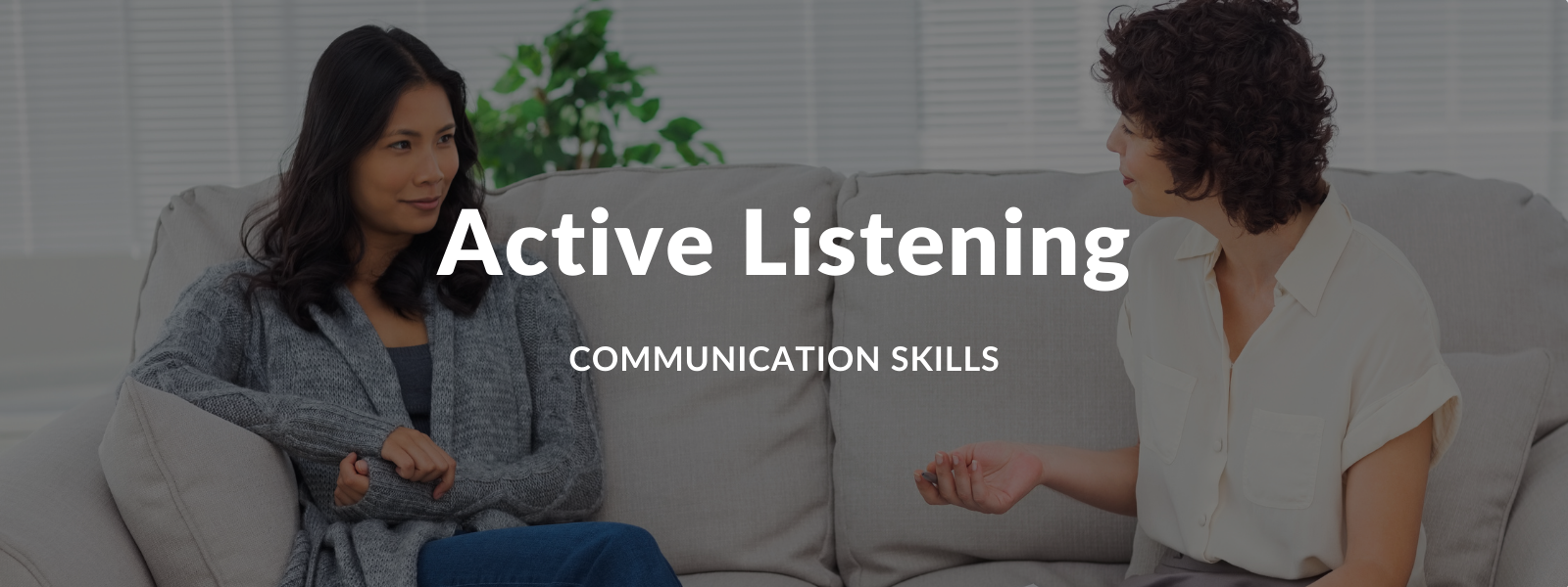 10 Effective Active Listening Tips: Your Way To Closing More Deals