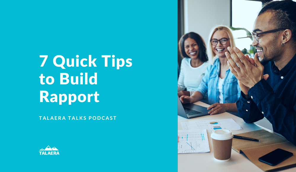7 Quick Tips to Build Rapport in the Workplace