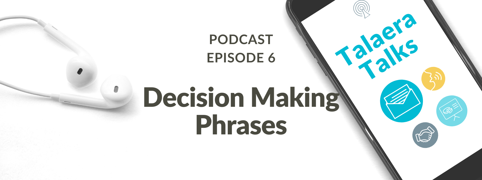 10 Helpful Decision Making Phrases [Podcast]