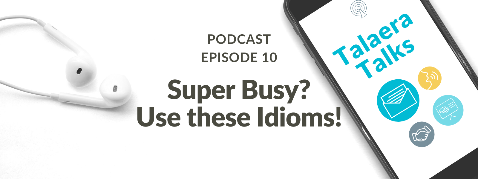 Are you Super Busy? Use These 8 Work Idioms! [Podcast]