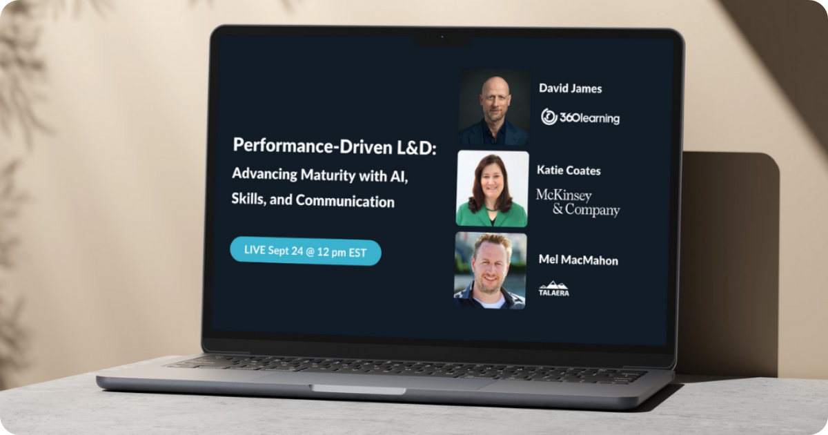 from training to performance, with 360Learning, McKinsey, and Talaera