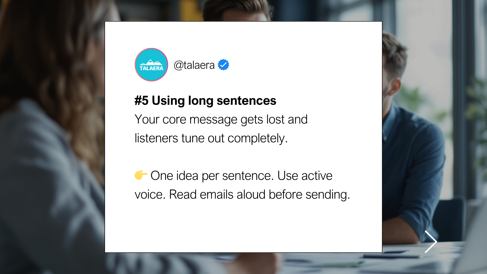 Talaera - Bad communication habits. People in an office setting. Text about avoiding long sentences: one idea per sentence, use active voice. TALAERA logo present.