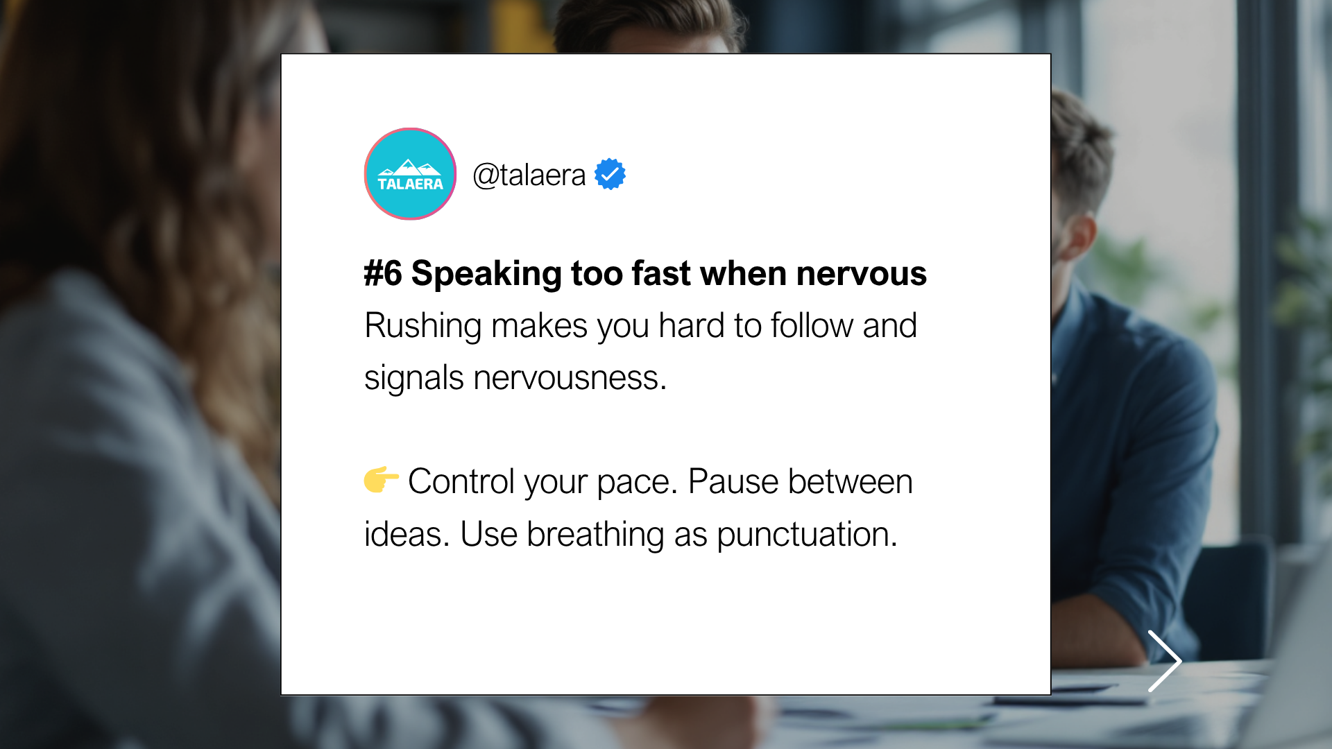Talaera - Bad communication habits. Text from @talaera advises against speaking too fast when nervous. It suggests controlling pace and using pauses. Blurred people in the background.