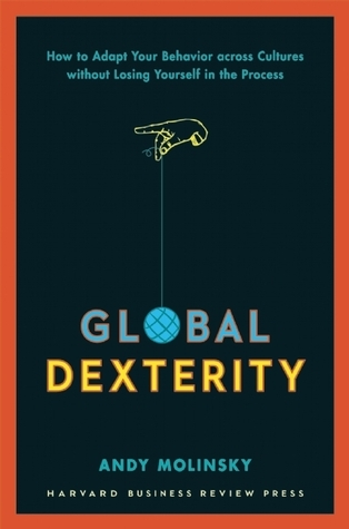 Global Dexterity by Andy Molinsky